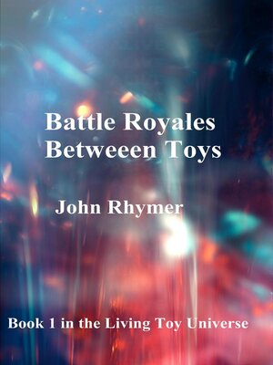 cover image of Battle Royale Between Toys